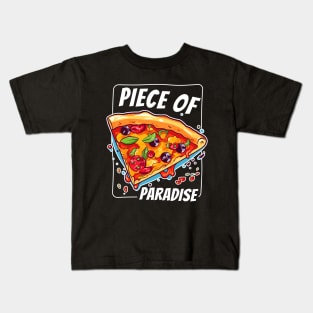 Piece Of paradise Pizza Slice Funny White Kids T-Shirt